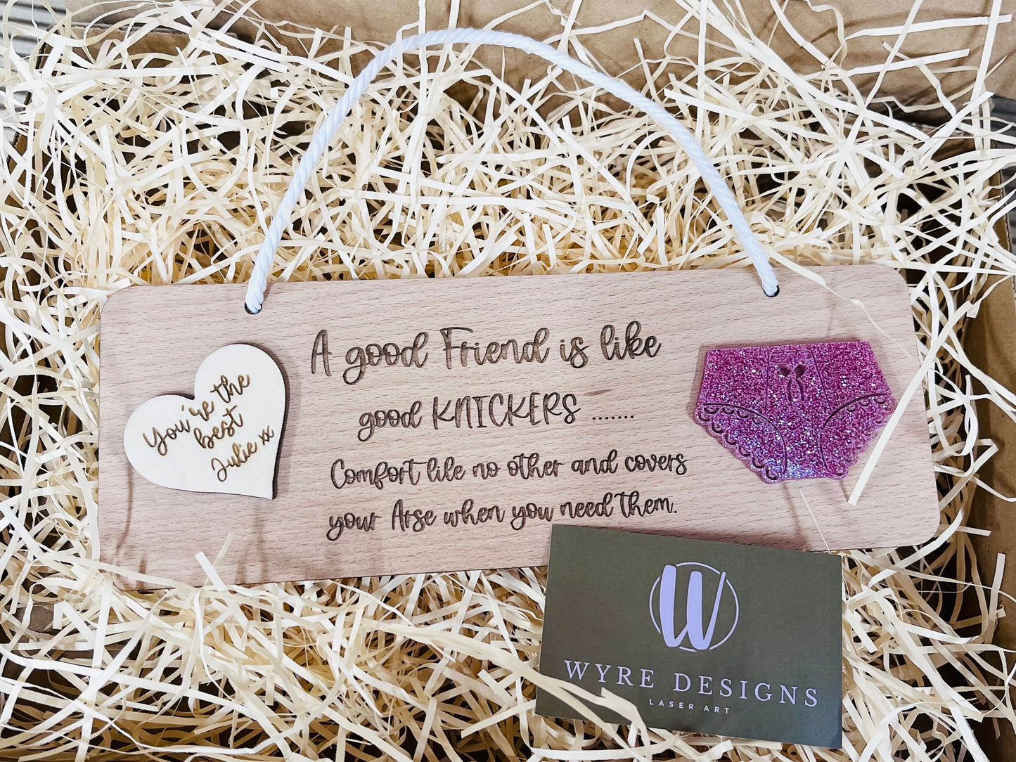 Good Friends Are Like Good Knickers Wood and Acrylic Sign