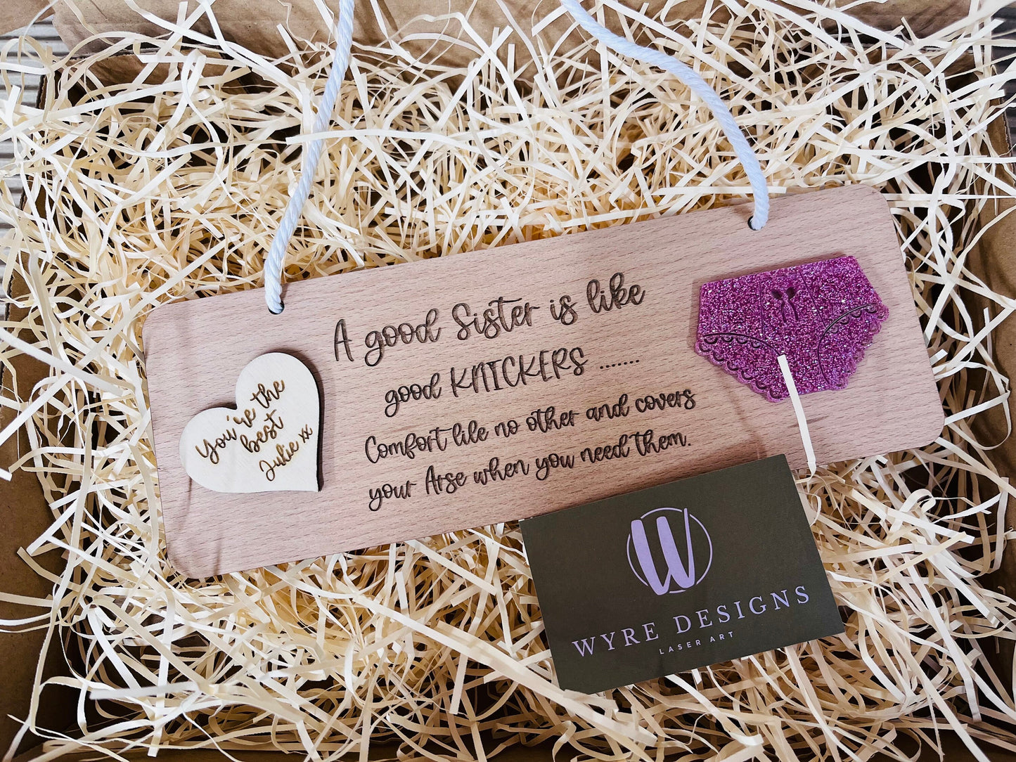 A Good Sister is Like Good Knickers Wood and Acrylic Sign