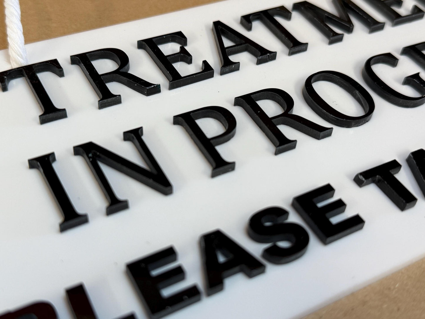 Treatment in Progress Please Take A Seat Hanging Sign
